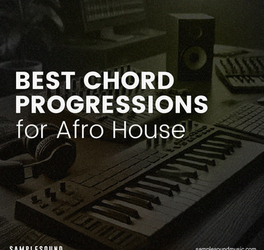 Afro House Popular Chord Progressions and How to Use Them