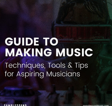 The Comprehensive Guide to Making Music: Techniques, Tools, and Tips for Aspiring Musicians