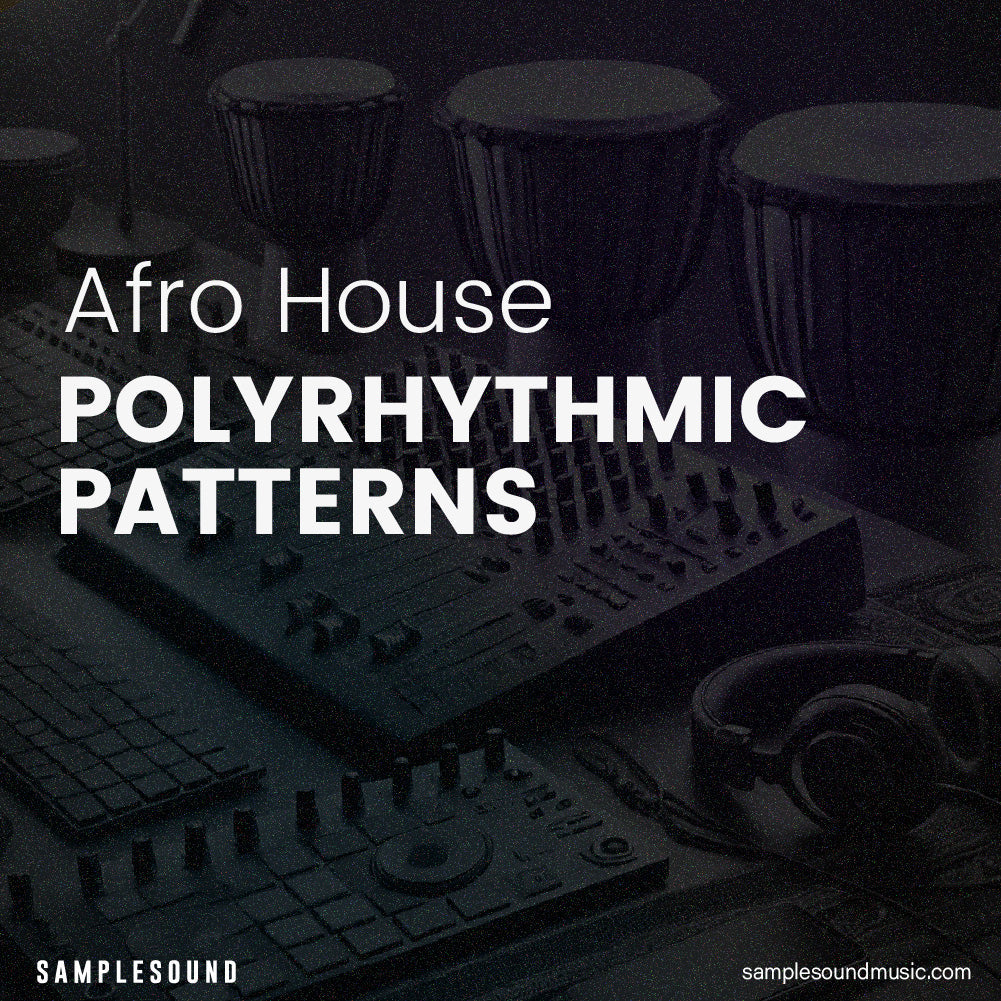 Polyrhythmic Patterns in Afro House: Techniques for Advanced Producers