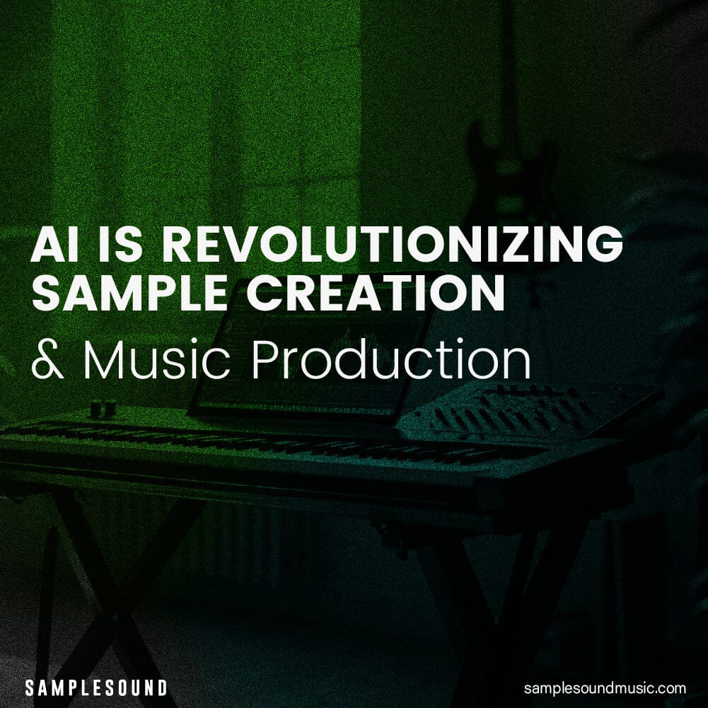 AI is Revolutionizing Sample Creation and Music Production