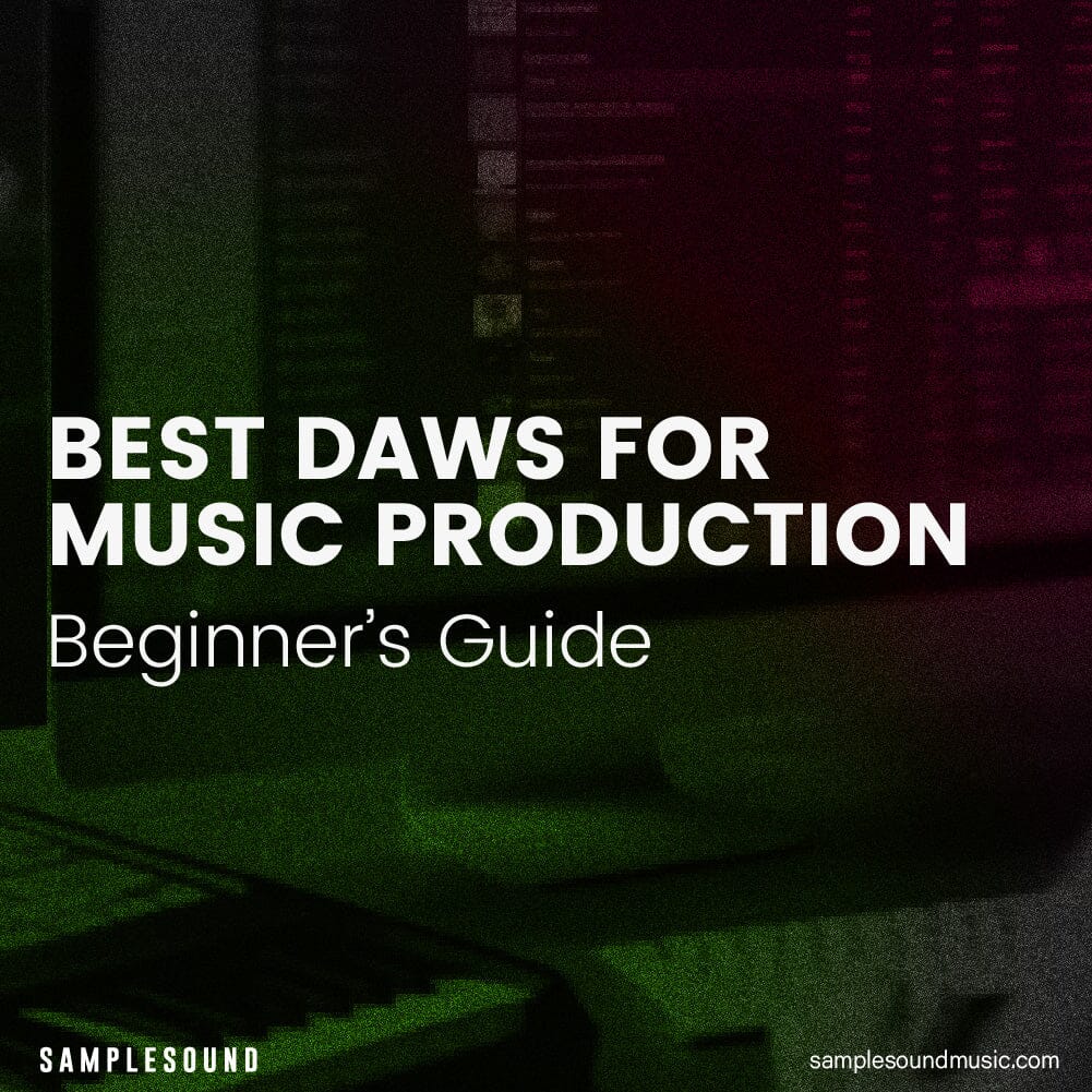 Best DAWs for Music Production: A Beginner’s Guide