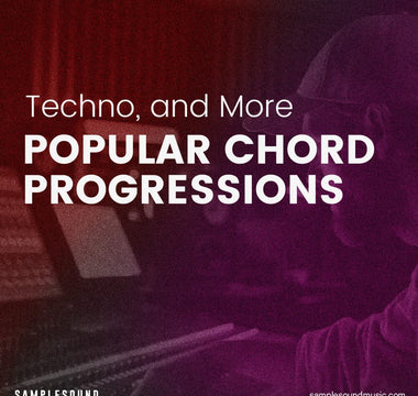 Popular Chord Progressions and How to Use Them in EDM, Techno, and More