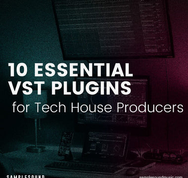 10 Essential VST Plugins for Tech House Producers