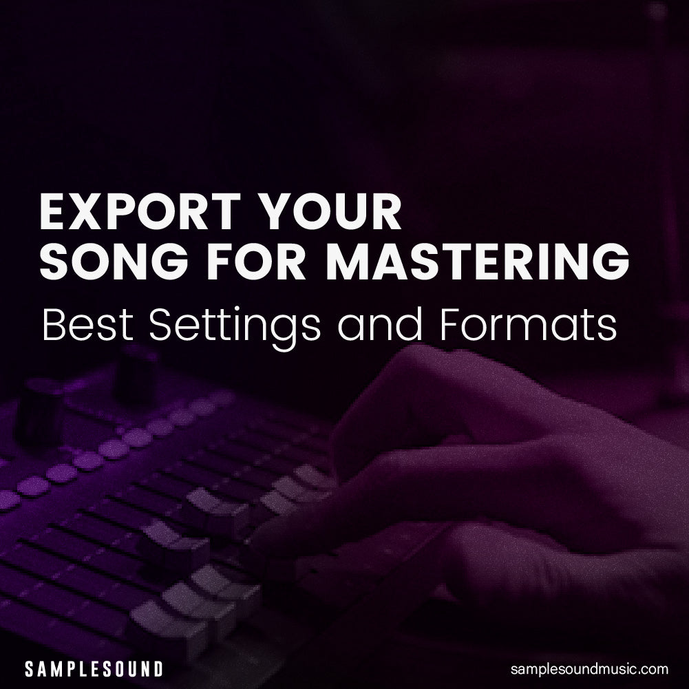 How to Export Your Song for Mastering: Best Settings and Formats