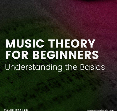 Music Theory for Beginners: Understanding the Basics