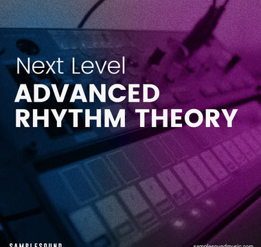 Advanced Rhythm Theory: Take Your Music to the Next Level