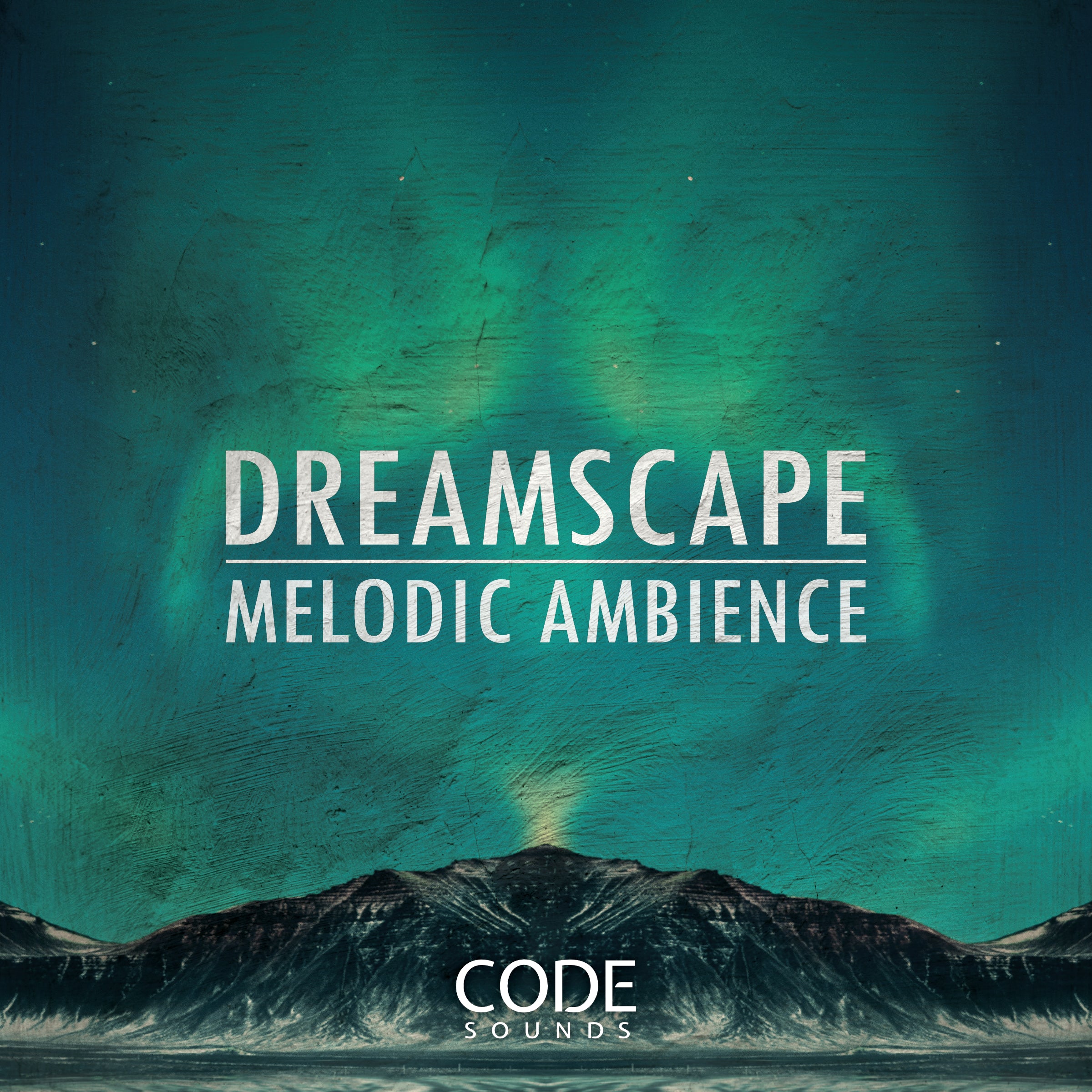 Dreamscape Melodic Ambience (Ambient - Chill - Cinematic) Sample Pack Code Sounds